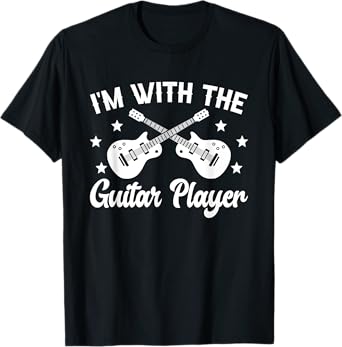 I'm With The Guitar Player Wife Of A Guitar Player T-Shirt