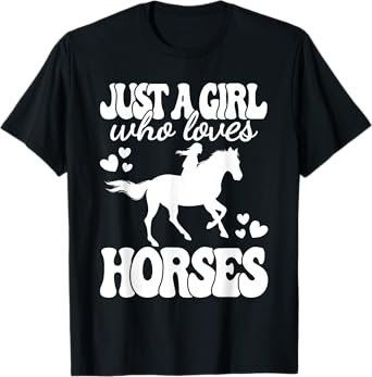 Just A Girl Who Loves Horses Horse Lover Horseback Riding T-Shirt