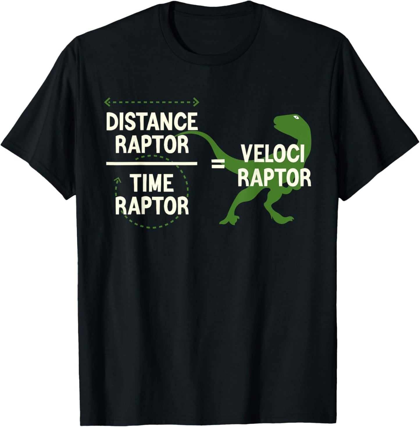 Funny Physics Velociraptor Distance Raptor Over Time Raptor T-Shirt