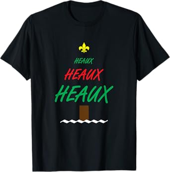 Heaux Heaux Heaux Louisiana Style Christmas Tree T-Shirt