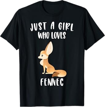 Fennec Fox Lover Just A Girl Who Loves Fennec Foxes Cute T-Shirt