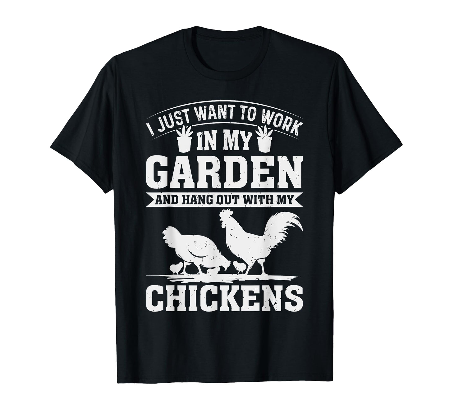 Garden and Chicken Hangout Funny Chicken Gifts for Men T-Shirt