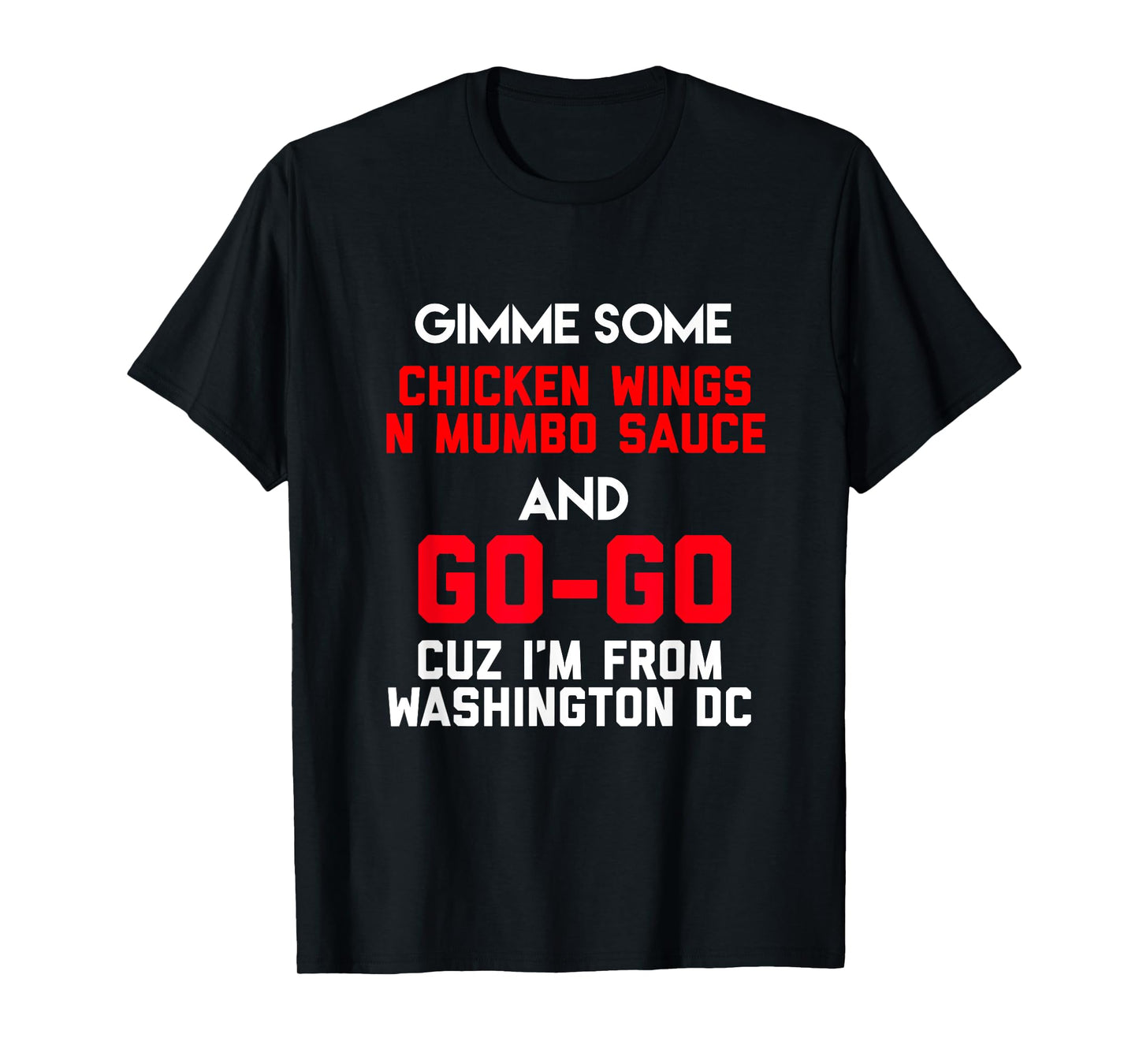 Dope, Washington DC Chicken n Mumbo and Go Go music gift T-Shirt
