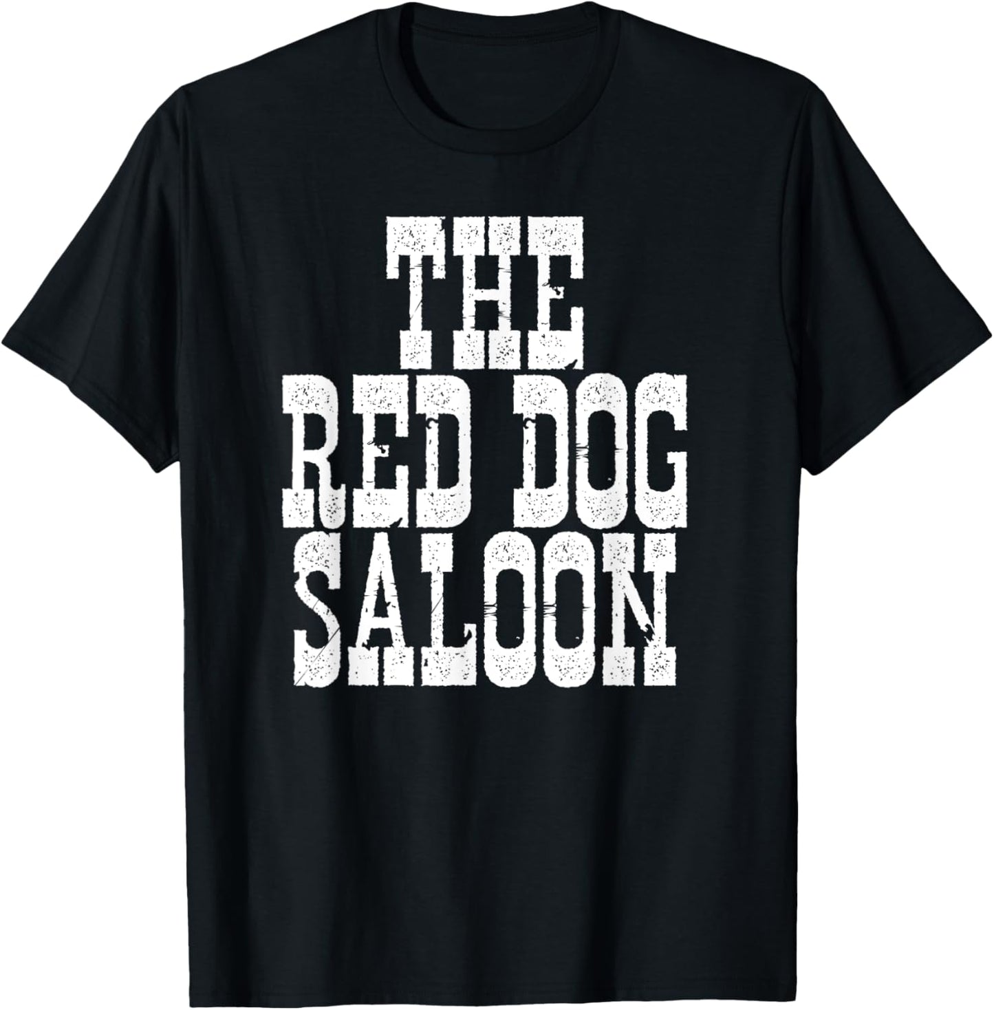 The Red Dog Saloon T-Shirt