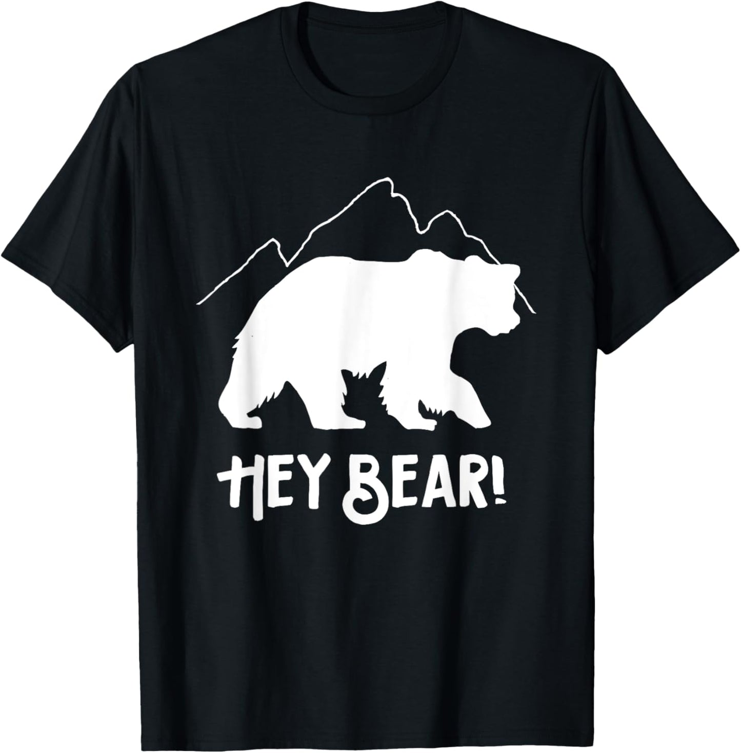 Hey Bear! Funny Hiking Outdoors Black Grizzly Bear Survival T-Shirt