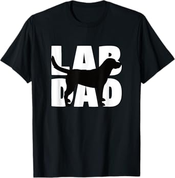 Lab Dad Labrador Retriever Dad Gift Labrador Dad T-Shirt
