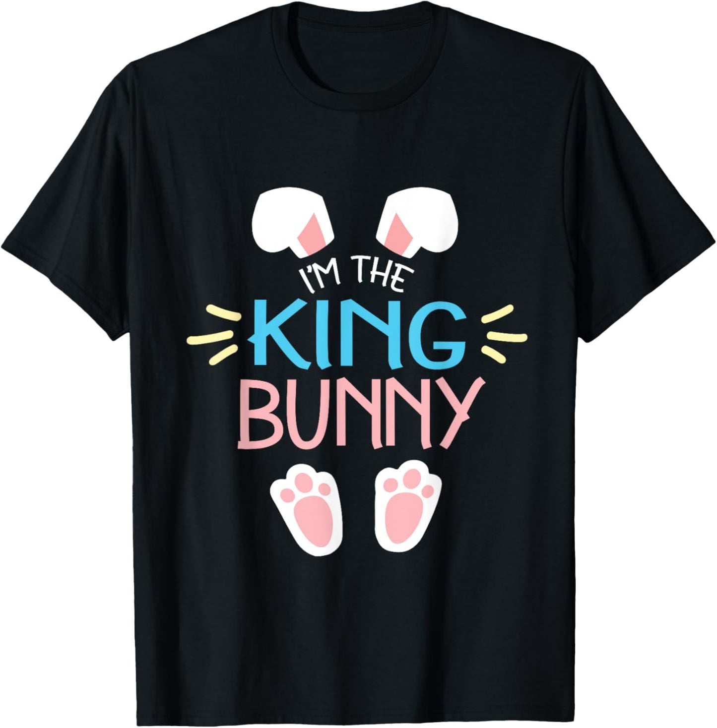 Happy Easter Day To Me You Lovers Queen I'm The King Bunny T-Shirt