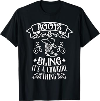 Boots And Bling It's A Cowgirl Thing Country Southern Gal T-Shirt