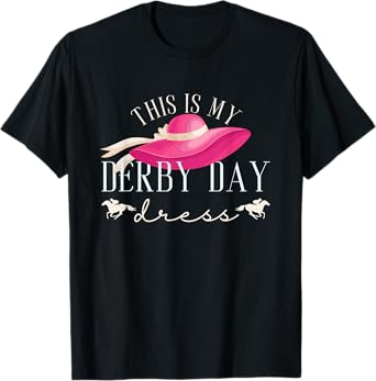 This Is My Derby Day Dress | Horse Races | Horse Riding T-Shirt