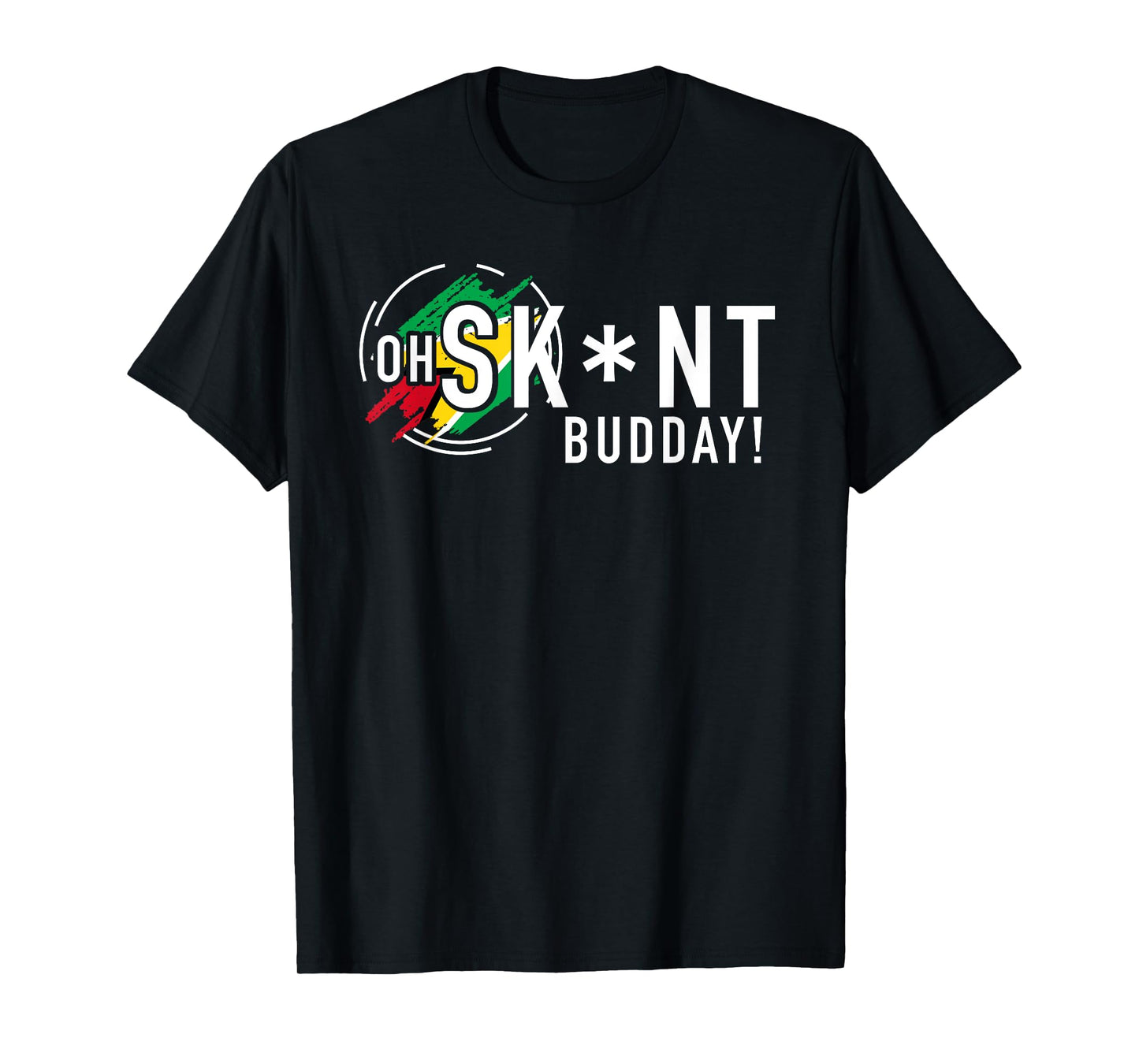 Oh Skunt Budday Censored T-Shirt