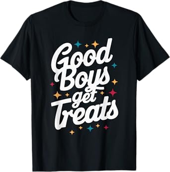 Good Boys Get Treats T-Shirt, Small, Black