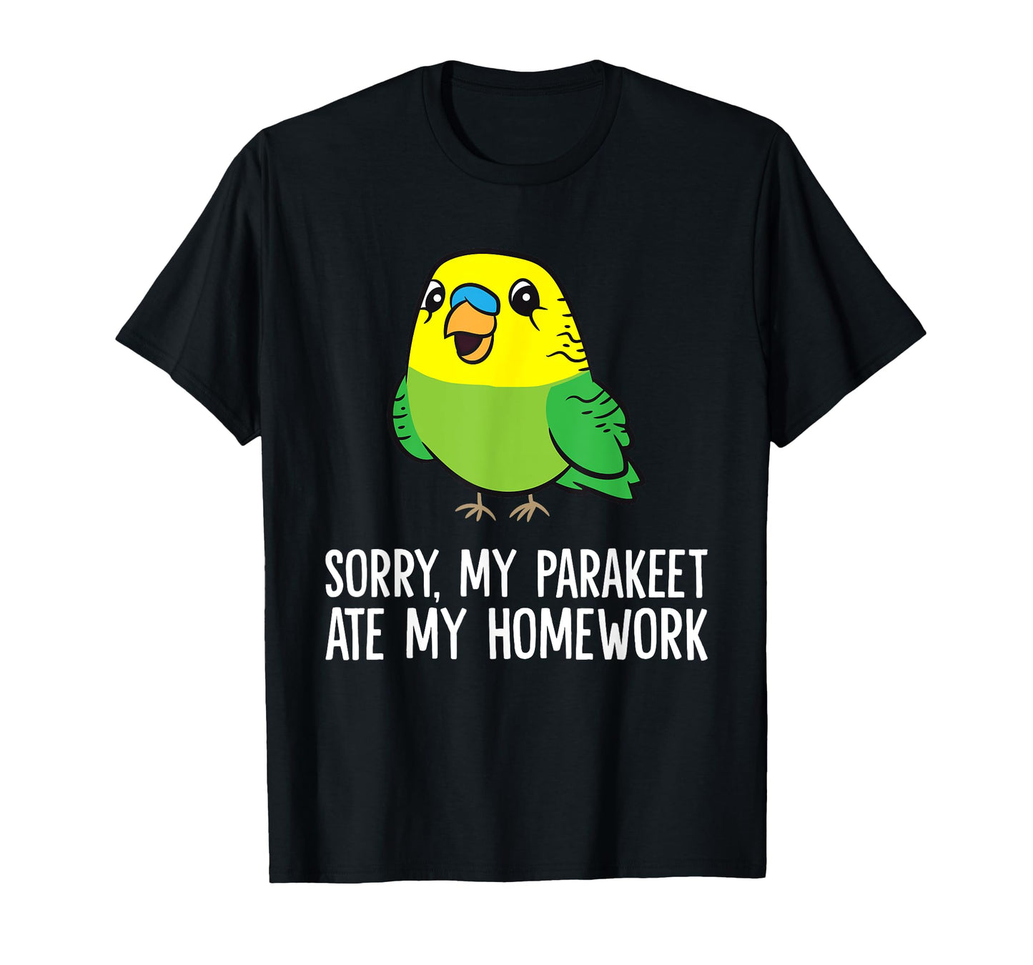 Budgie Bird Sorry, My Parakeet Ate My Homework T-Shirt