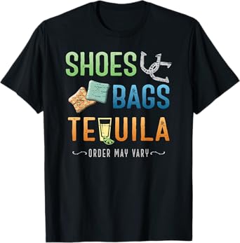 Playing Horseshoes, Tossing Cornhole Bags & Tequila T-Shirt