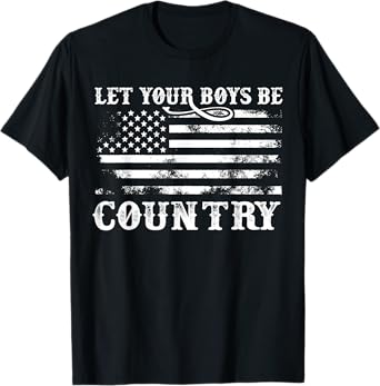 Vintage Let Your Boys Be Country Flag USA Country Music T-Shirt