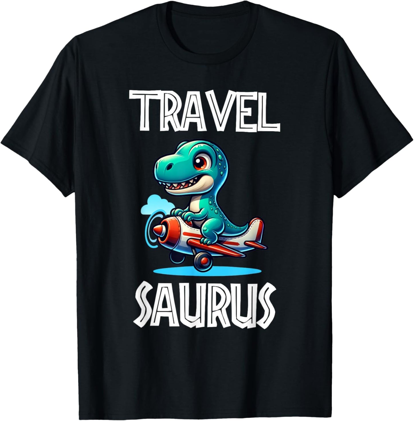 Travel Saurus Funny T-Rex T-Shirt