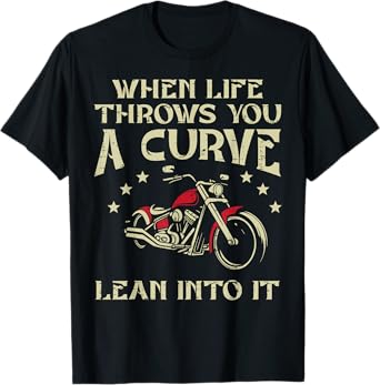 Biker When Life Throws You A Curve Motorcycle Men Women Kids T-Shirt
