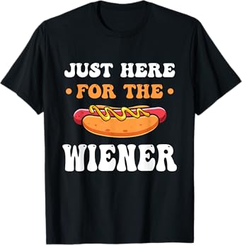 Hot Dog I'm Just Here For The Wiener Funny Bar-B-Que Men Women Kids T-Shirt