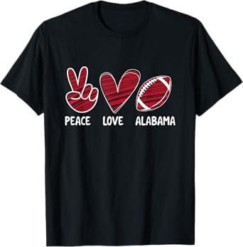 Peace Love Alabama - Alabama Football Lover Game Day T-Shirt