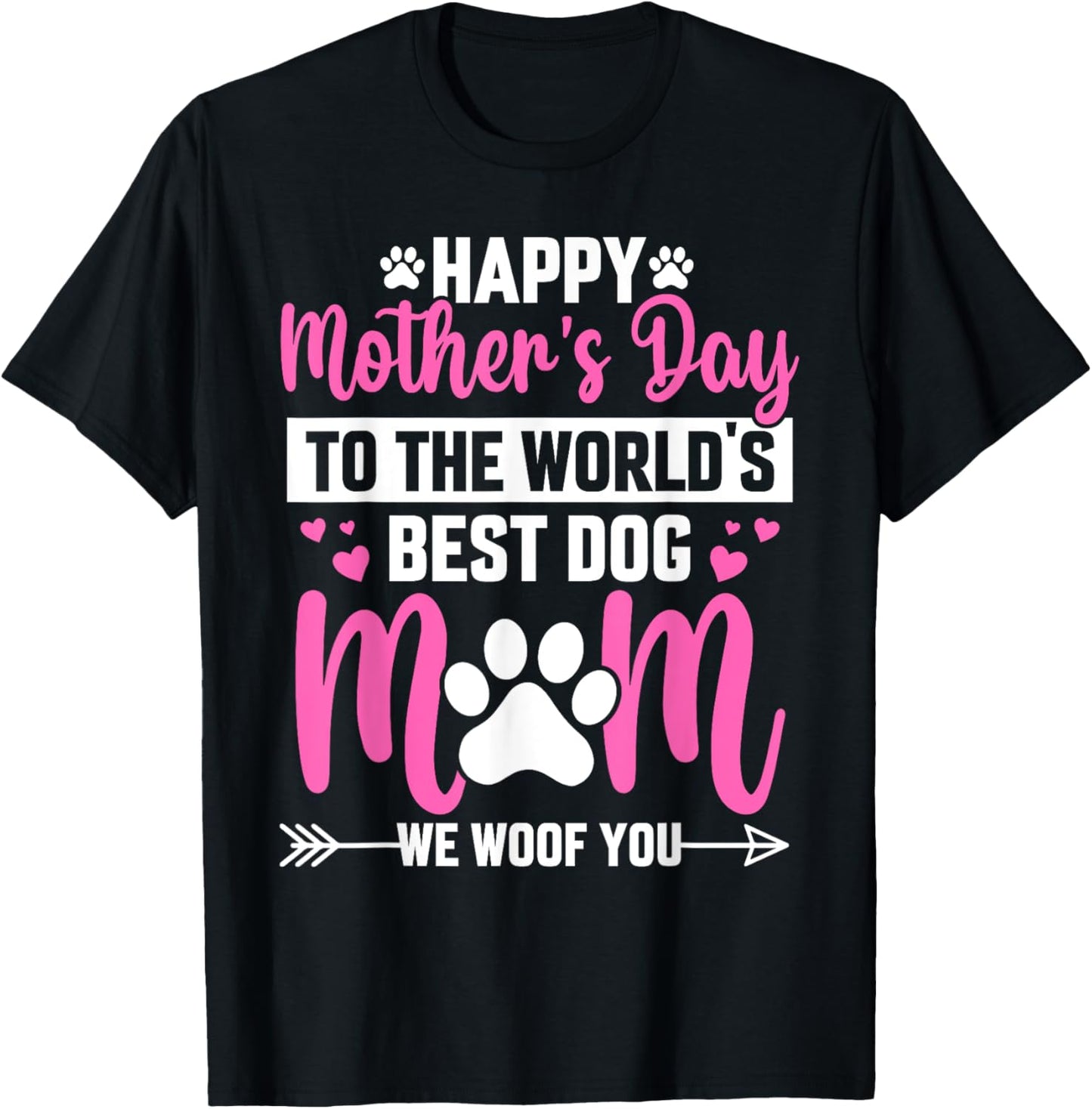 Happy Mother’s Day To The Best Mom Dog Mom Puppy Lover Mama T-Shirt