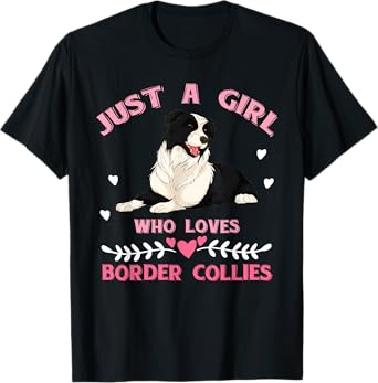 Just A Girl Who Loves Border Collies Women Border Collie T-Shirt
