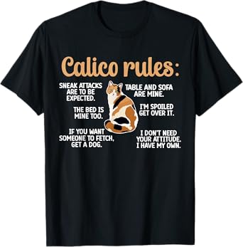 Calico Cat Rules Calico Cat Lover Calico Cat Owner T-Shirt