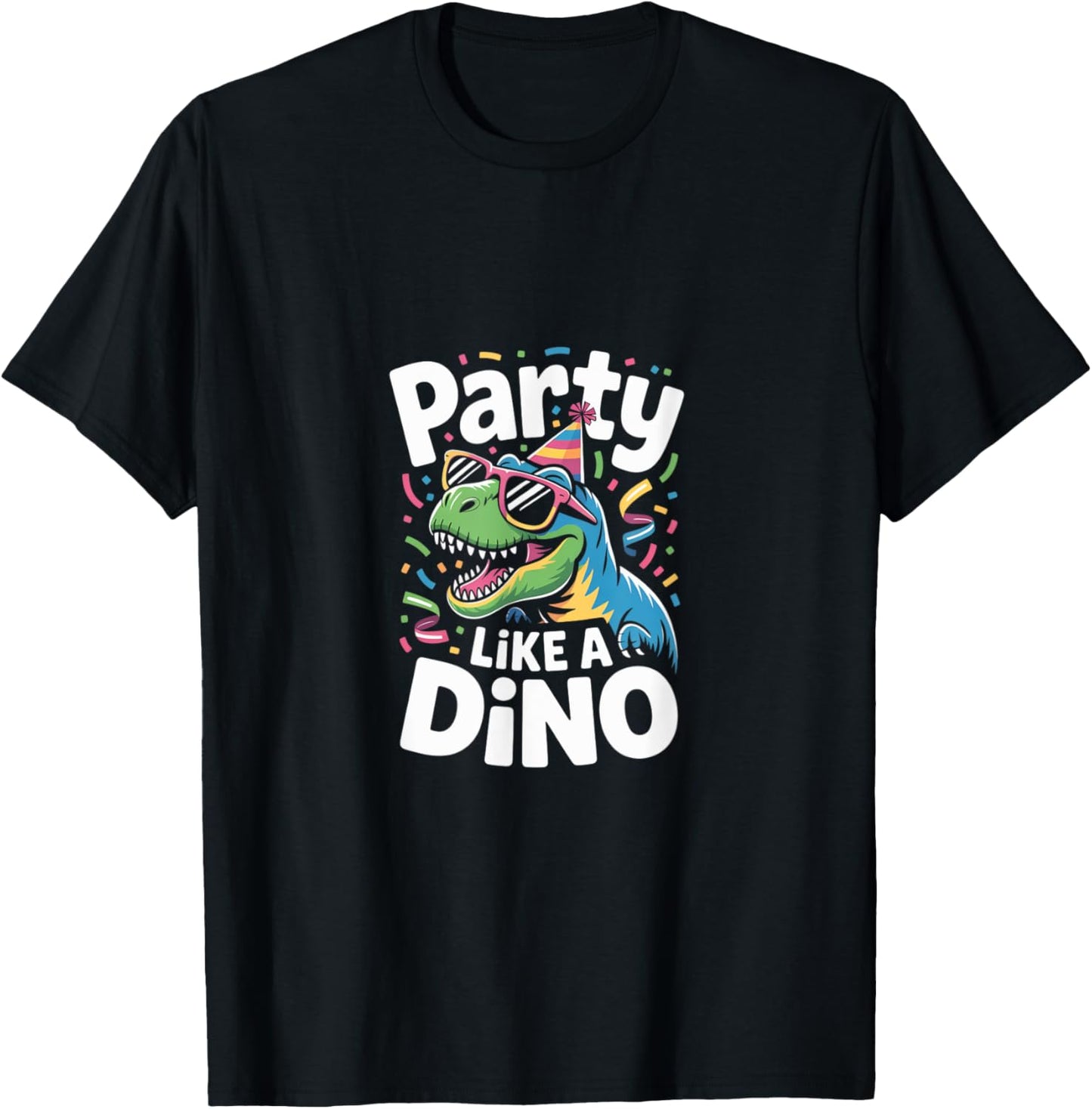 Party Like A Dino Birthday Fun Theme T-Shirt
