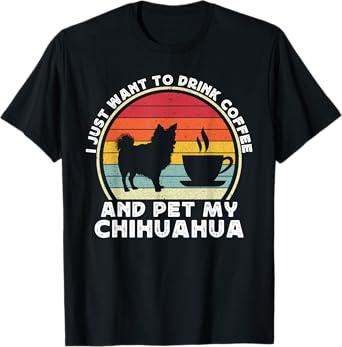 Coffee And Chihuahua Funny Long Haired Hair Chiwawa Dog Mom T-Shirt