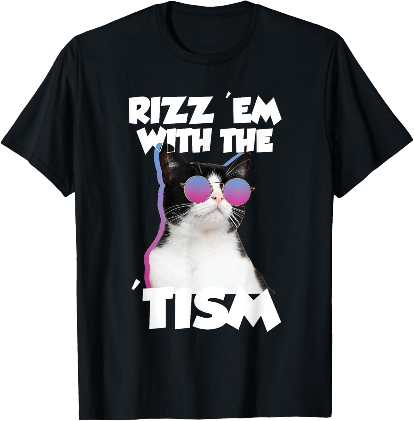 Rizz 'Em With The Tism Cat Meme Rizzler Funny Autism T-Shirt