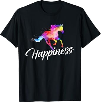 Happiness - Horse Lover Horseback Rider Equestrian Lover T-Shirt