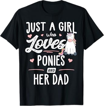 Just A Girl Who Loves Ponies And Her Dad Gift Women T-Shirt
