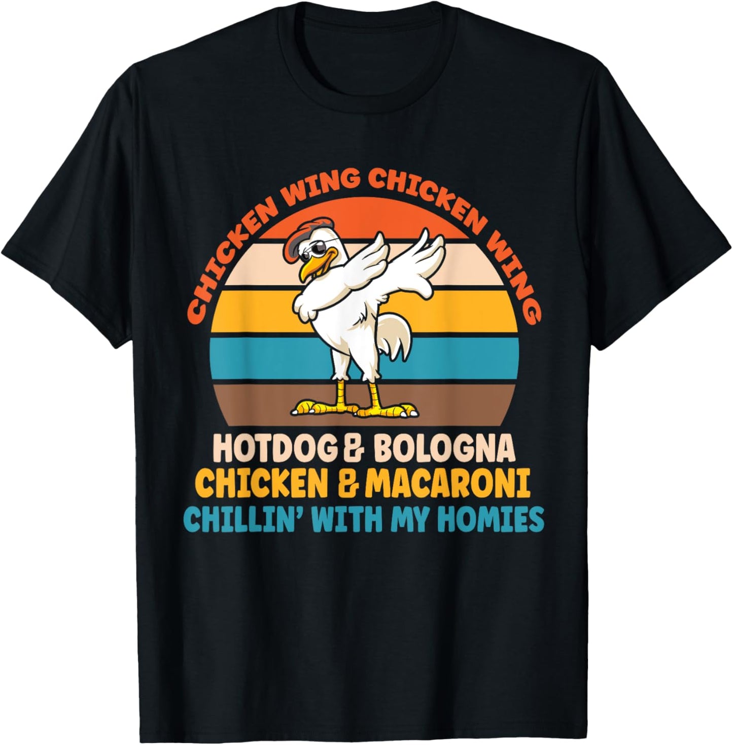 Chicken Wing Chicken Wing Hot Dog Bologna Macaroni T-Shirt