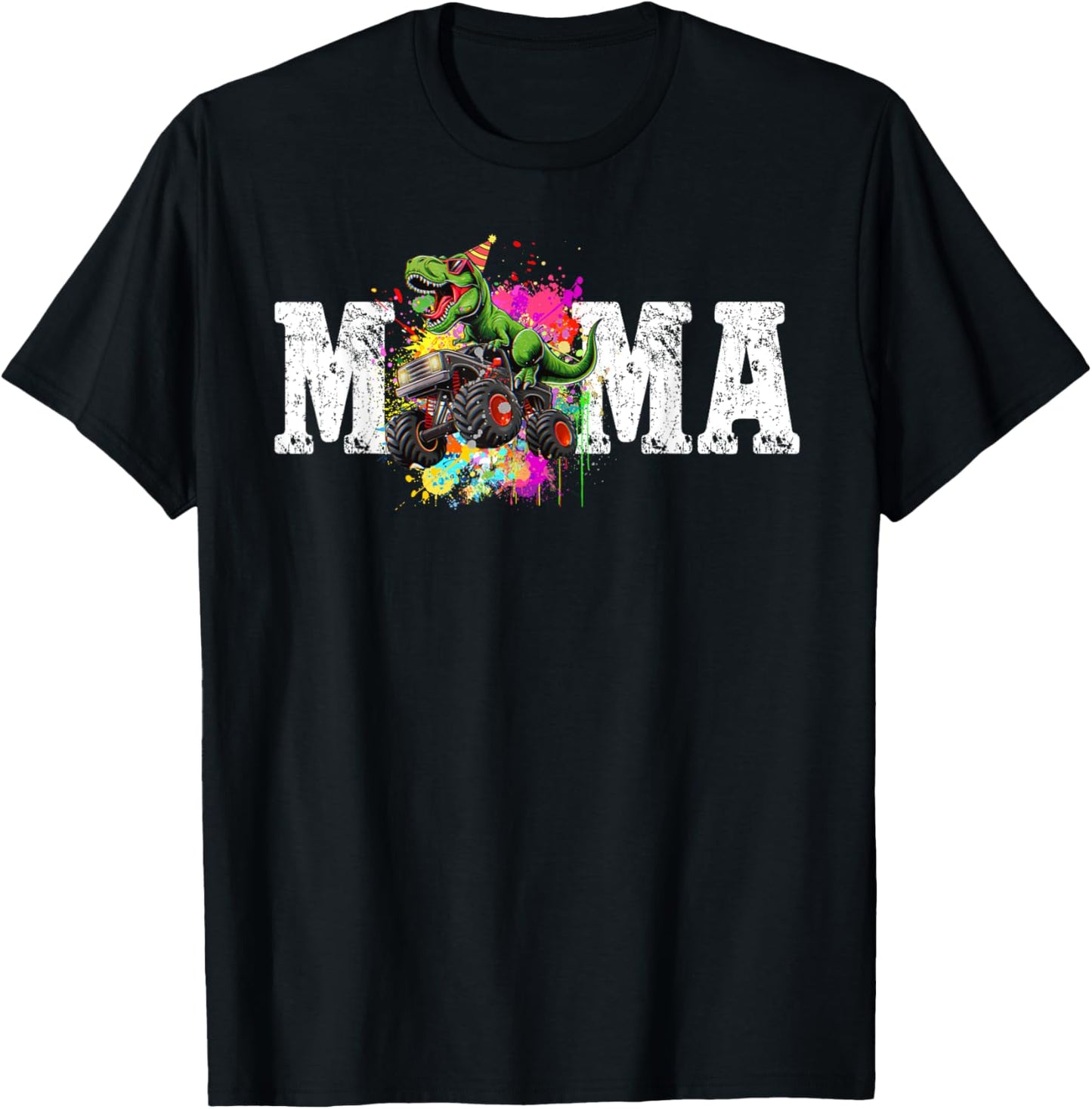 Monster Truck Dinosaur Mama Birthday Funny Mom Monster Truck T-Shirt