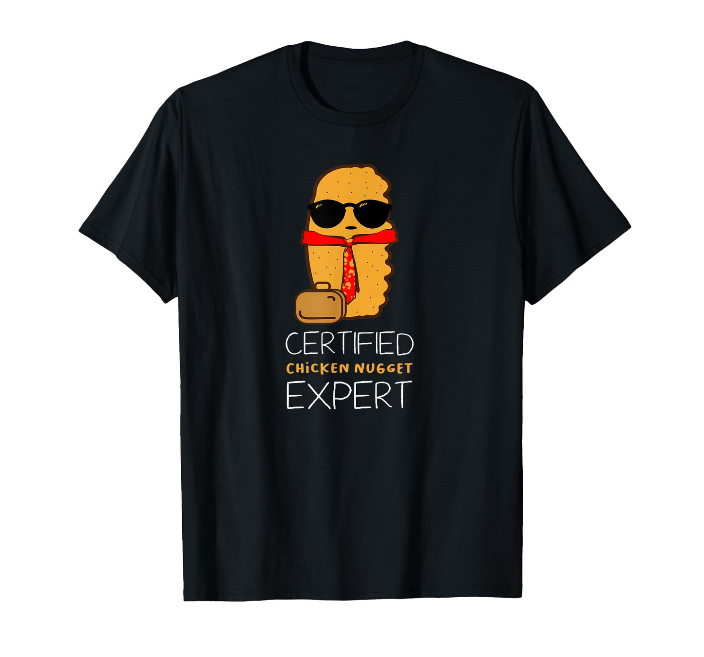 Certified Chicken Nugget for a Fast Food Chicken Nugget T-Shirt