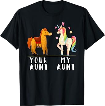 Your Aunt My Aunt Funny Niece Auntie Unicorn T-Shirt