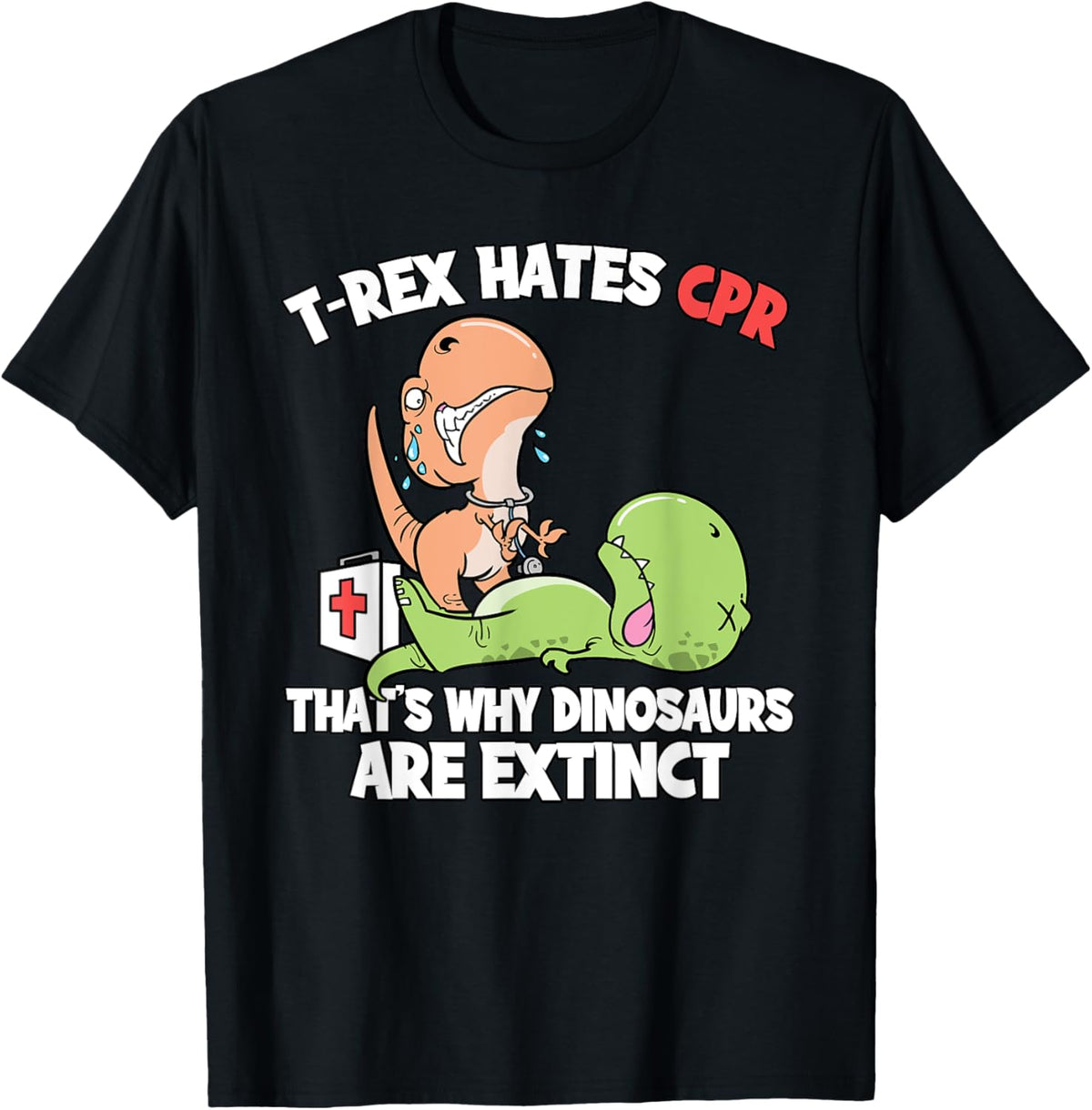 T-Rex Doctor Gifts T-Rex Hates CPR Dinosaur Nurse Unisex-Adults Black Short Sleeve T-Shirt Small