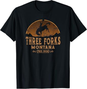Three Forks Montana MT Wild West Rodeo Cowboy T-Shirt