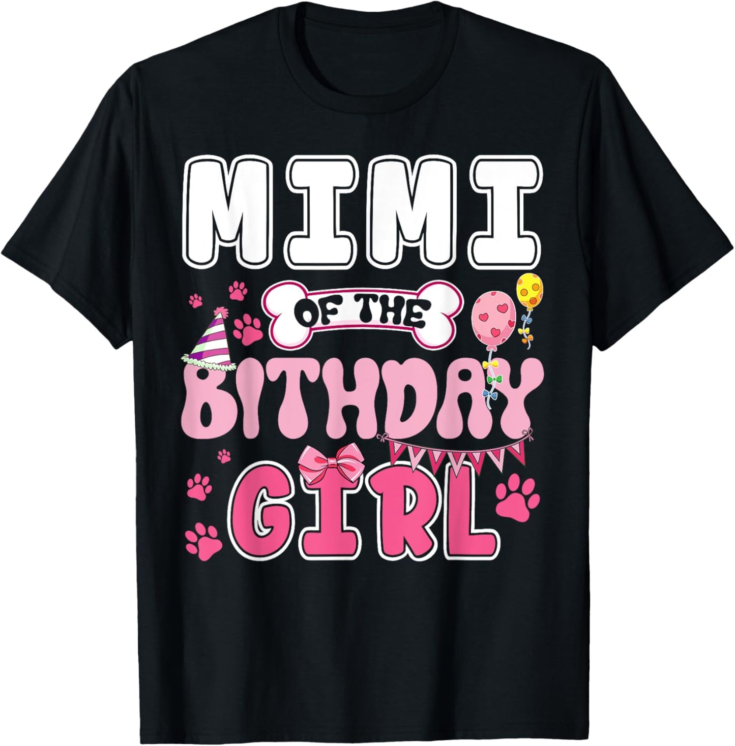 Mimi Of The Birthday Girl Dogs Paw Theme Family Bday Party T-Shirt