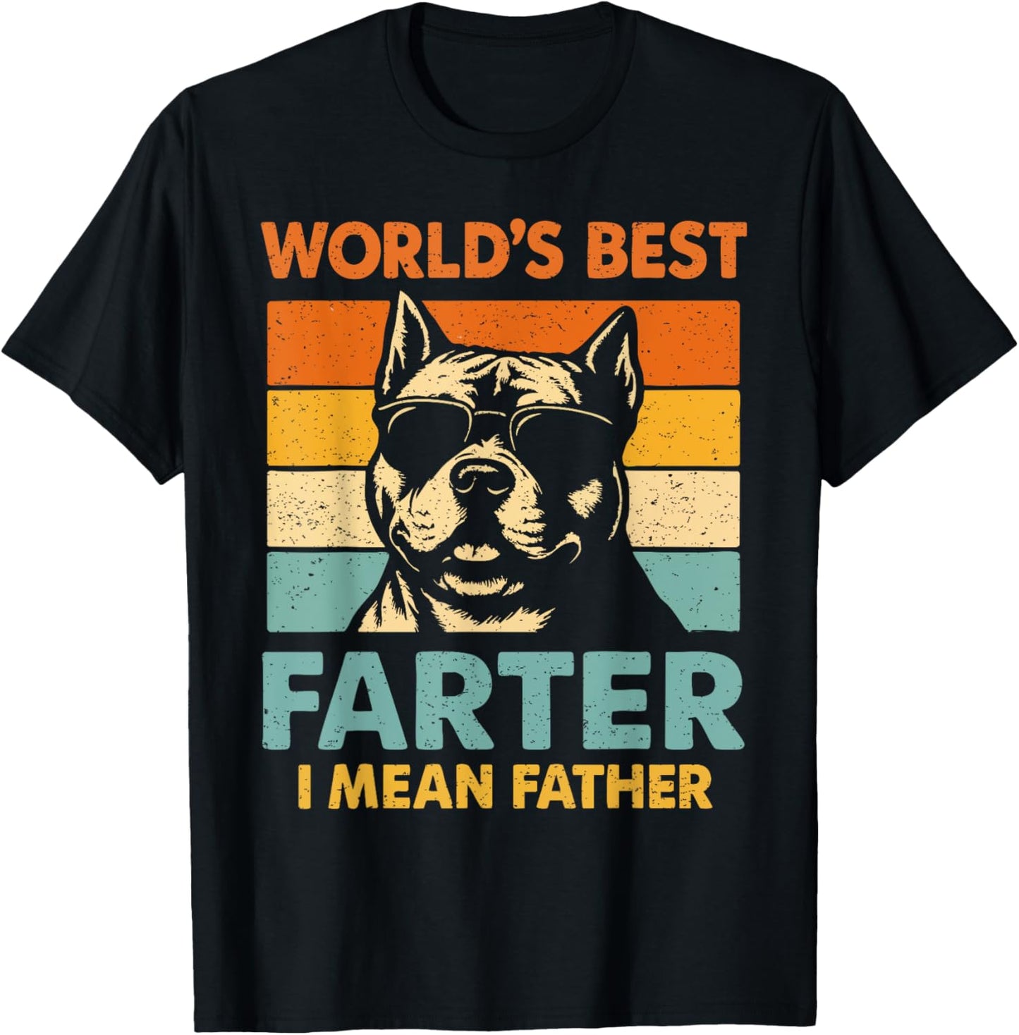 World's Best Farter I Mean Father Funny Fathers Day Dog Dad T-Shirt