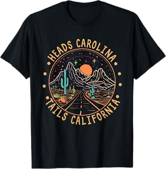 Heads Carolina Tails California Road Cactus Mountain Apparel T-Shirt