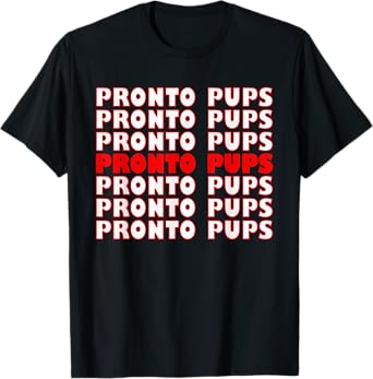 Pronto Pup Design T-Shirt