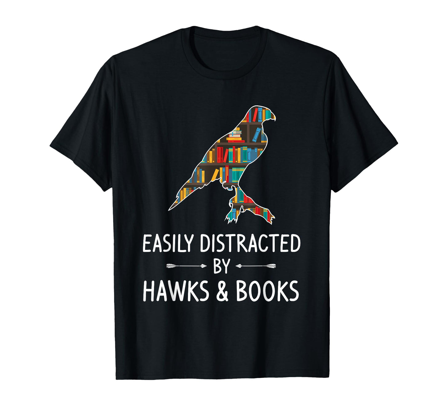 Easily Distracted By Hawks & Books Lover Gift Falcon Bird T-Shirt