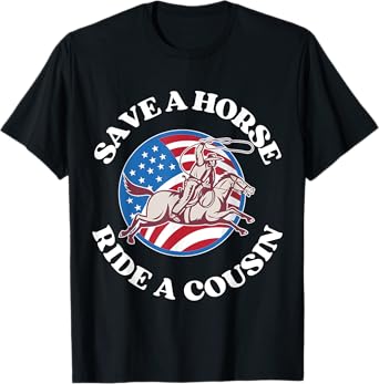 vintage funny sayings Save A Horse Ride A Cousin Sarcastic T-Shirt