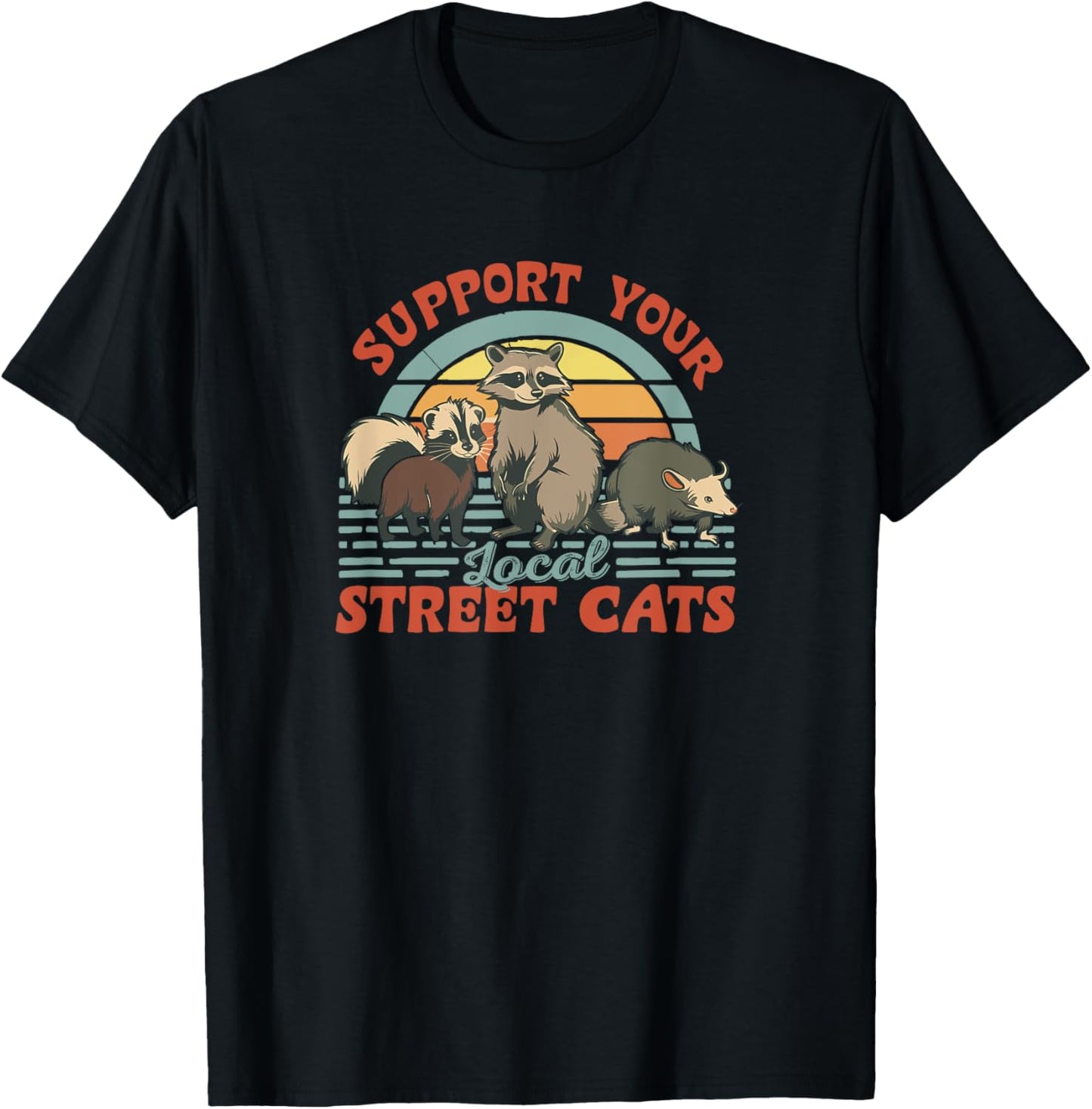 Support Your Local Street Cats Funny Retro Wildlife Lover T-Shirt