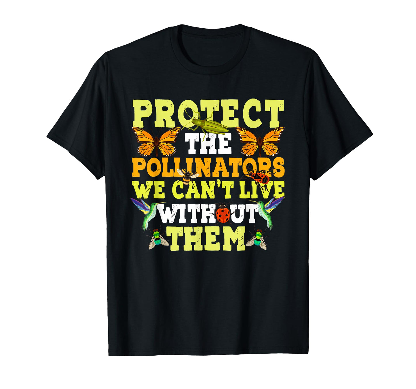 Protect the Pollinators Butterfly Bat Bees Moth Hummingbirds T-Shirt