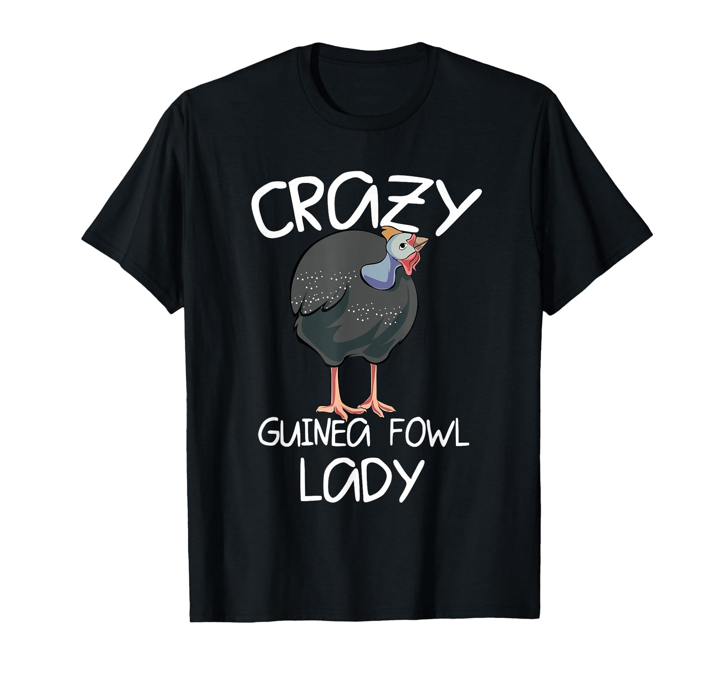 Crazy Guinea Fowl Lady T-Shirt
