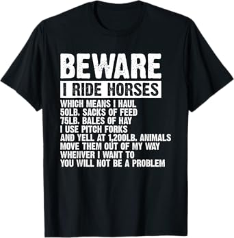 Beware I Ride Horses Equestrian Women Funny Horse Lover T-Shirt