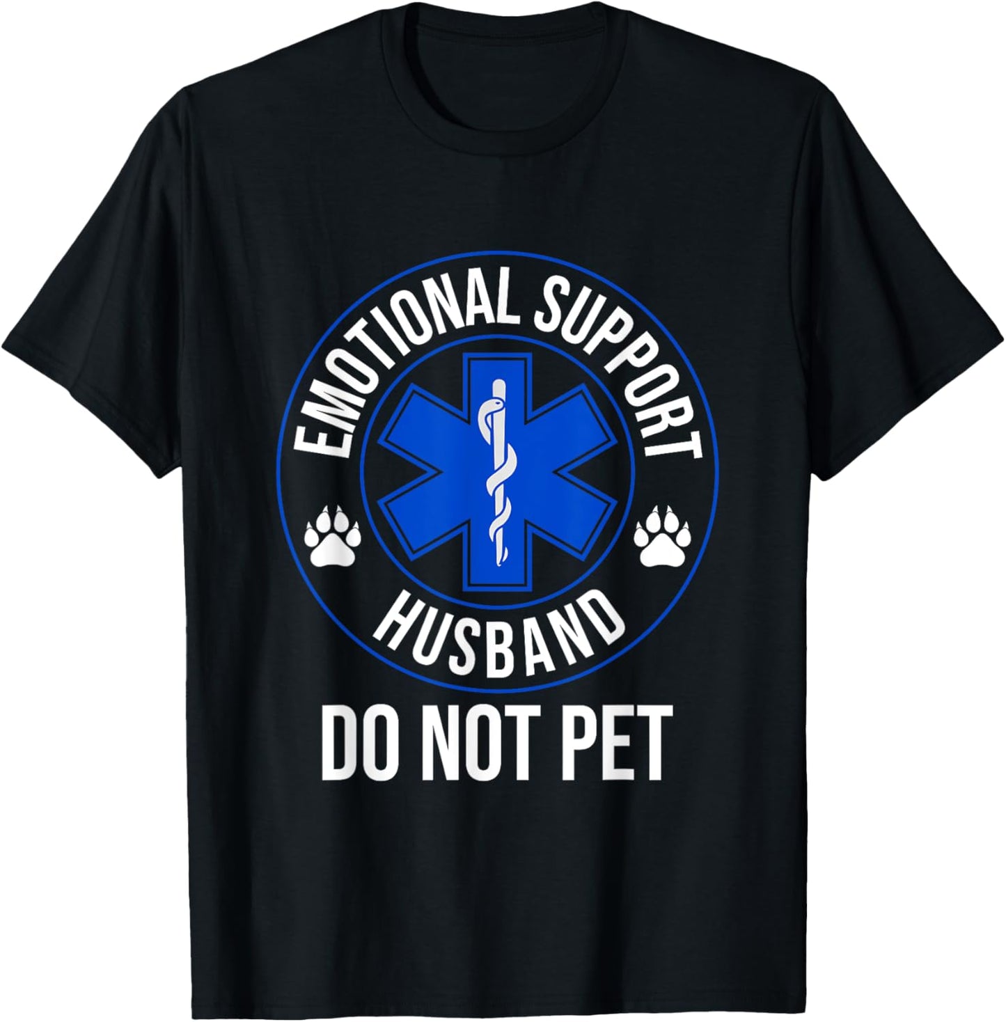 Funny Emotional Support Husband Do Not Pet T-Shirt