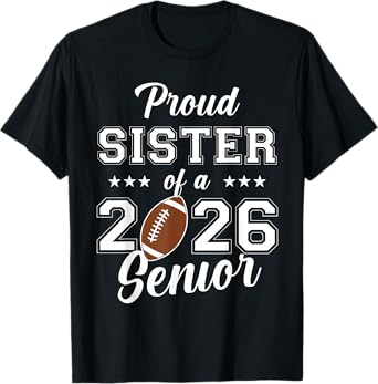 Senior Football Sister Class Of 2026 Graduation Graduate T-Shirt