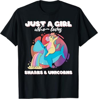 Just a Girl who loves Sharks & Unicorns Girls Ladies Shark T-Shirt