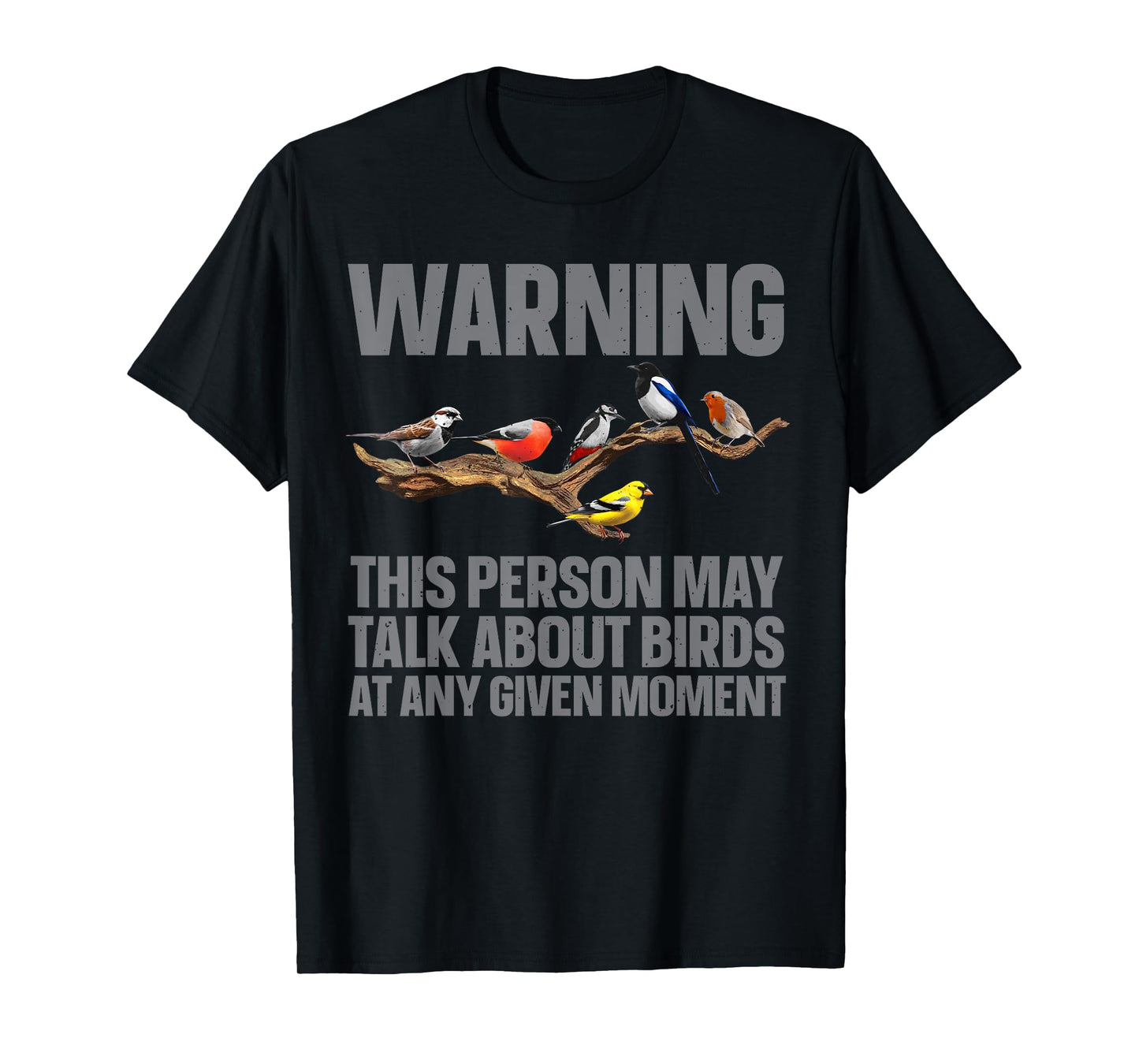 Funny Bird Watching Art For Men Women Bird Watcher Birding T-Shirt